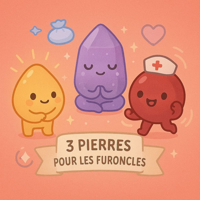 3 Pierres pour les Furoncles