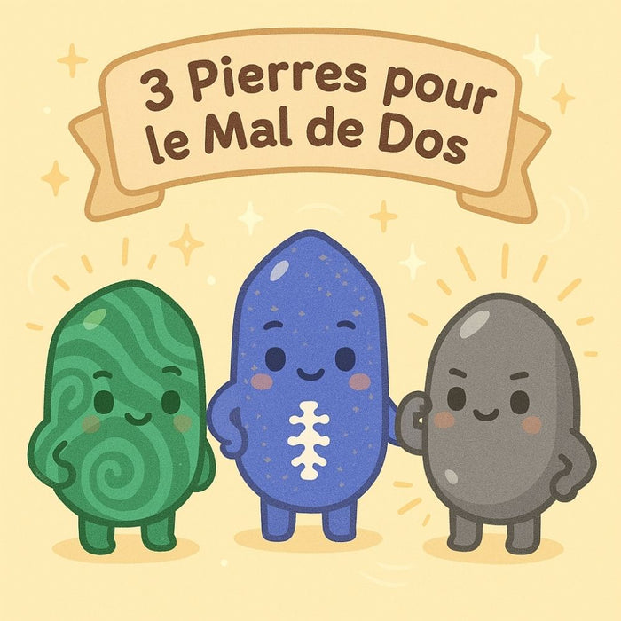 3 Pierres pour le Mal de Dos