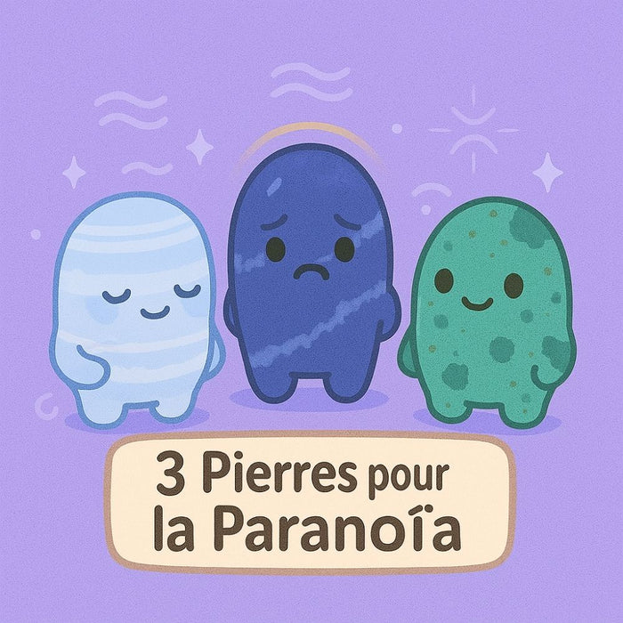 3 Pierres pour la Paranoïa